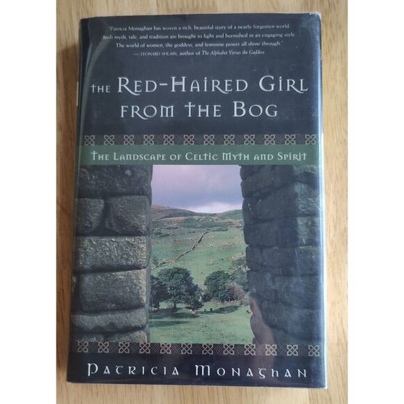 THE RED-HAIRED GIRL FROM THE BOG: THE LANDSCAPE OF CELTIC By Patricia Monaghan - Picture 1 of 8